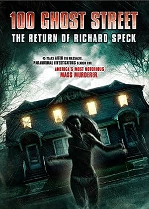 100 Ghost Street - The Return of Richard Speck