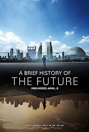 A Brief History of the Future