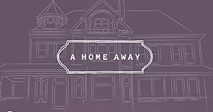 A Home Away