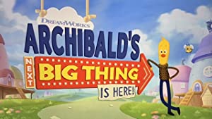 Archibald's Next Big Thing Is Here