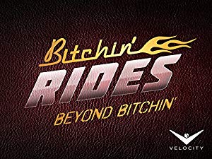 Beyond Bitchin' Rides