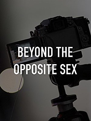 Beyond the Opposite Sex