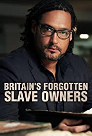 Britains Forgotten Slave Owners