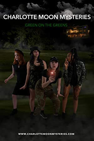 Charlotte Moon Mysteries Green On The Greens