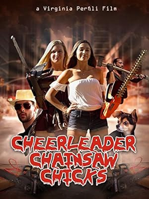 Cheerleader Chainsaw Chicks