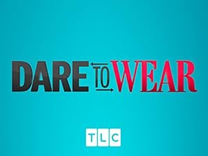 Dare to Wear