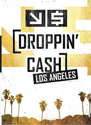 Droppin Cash Los Angeles