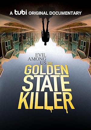 Evil Among Us The Golden State Killer