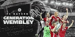 FC Bayern - Generation Wembley