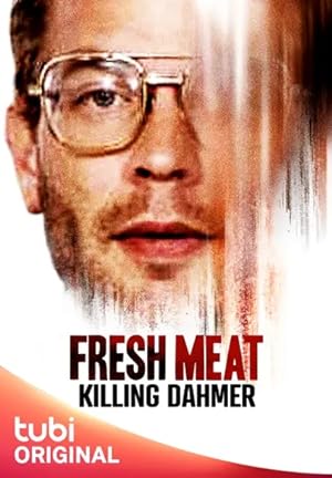 Fresh Meat Killing Dahmer