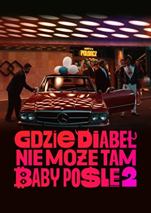 Gdzie diabel nie moze, tam baby posle 2