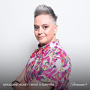 Geraldine Hickey: What A Surprise