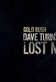 Goldrausch Dave Turins Lost Mine