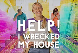 Help! I Wrecked My House