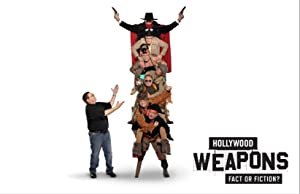 Hollywood Weapons: Fact or Fiction?