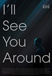 Ill See You Around