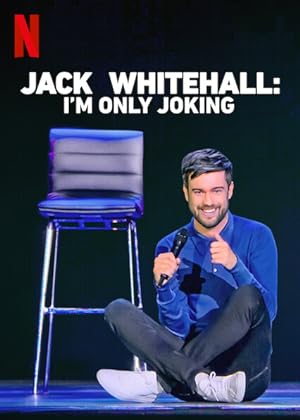 Jack Whitehall: I'm Only Joking