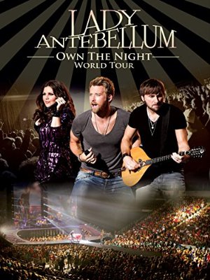 Lady Antebellum - Own the Night World Tour