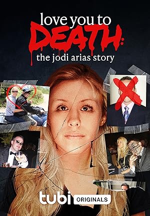 Love You To Death The Jodi Arias Story