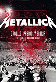 Metallica - Orgullo Pasion Y Gloria Tres Noches En La Ciudad De Mexico