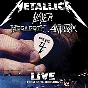 Metallica/Slayer/Megadeth/Anthrax: The Big 4 - Live from Sofia, Bulgaria