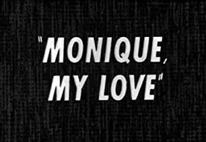 Monique My Love