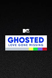 MTV's Ghosted: Love Gone Missing