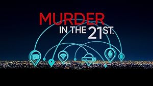 Murder in the 21st