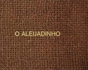 O Aleijadinho