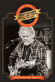 Randy Bachman - Vinyl Tap Tour: Every Song Tells a Story