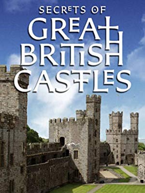 Secrets Of Great British Castles