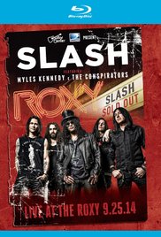Slash featuring Myles Kennedy & The Conspirators - Live at the Roxy