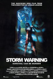 Storm Warning - Überleben kann tödlich sein