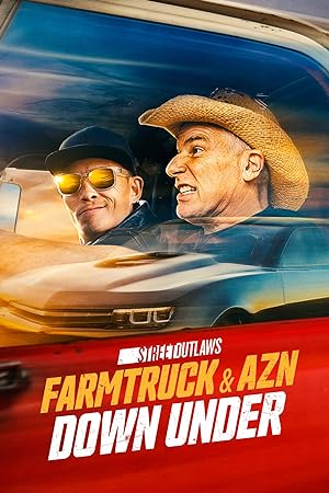 Street Outlaws Farmtruck and AZN Down Under