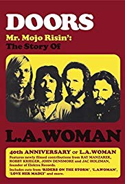 The Doors - Mr. Mojo Risin: The Story Of LA Woman