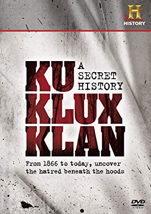 The Ku Klux Klan A Secret History