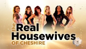 The Real Housewives of Cheshire