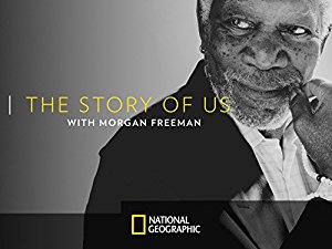 The Story of Us With Morgan Freeman