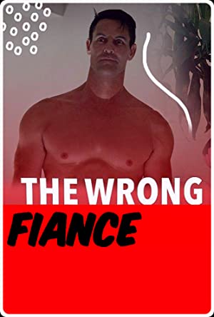 The Wrong Fiance