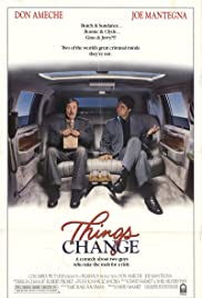 Things Change - Mehr Glück als Verstand