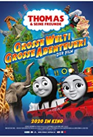 Thomas und seine Freunde - Große Welt! Große Abenteuer!