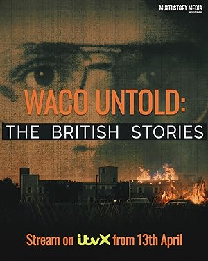 Waco Untold - The British Stories