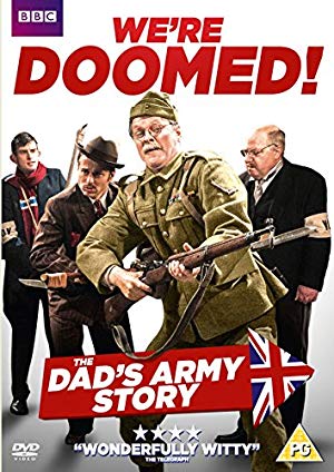 We're Doomed! The Dad's Army Story