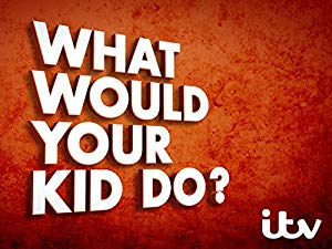 What Would Your Kid Do